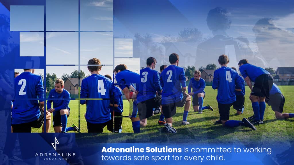 Kneeling athletes with text reading that Adrenaline Solutions is committed to working towards safe sport for every child
